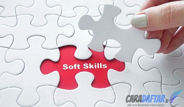 Pengertian Soft Skill adalah: Arti, Jenis-Jenis, dan Contoh Soft Skill