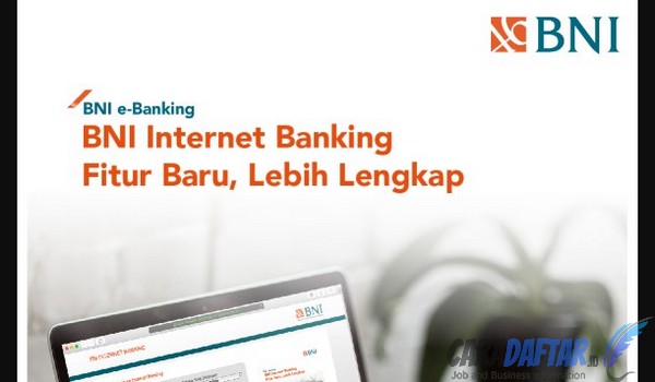 Apa Saja Transaksi yang Bisa dilakukan dengan Internet Banking BNI?